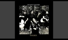 "Golden," by Jackson Wesley & The Holy Daggers.