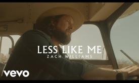 "Less Like Me," by Zach Williams. Written by Williams, Fieldes, and Bentley.