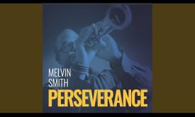 Melvin Smith plays his compositions on the new album Perserverence