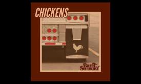 "Chickens" performed by Brett Sheroky; written by Wil Nance, Brett Sheroky, and Dan Wilson