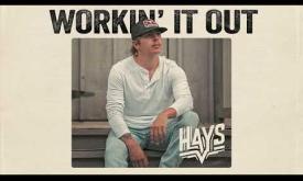  "Workin' It Out" performed by Hunter Hays, written by Hunter Hays, Kurt Allison, Michael Tyler, Tully Kennedy